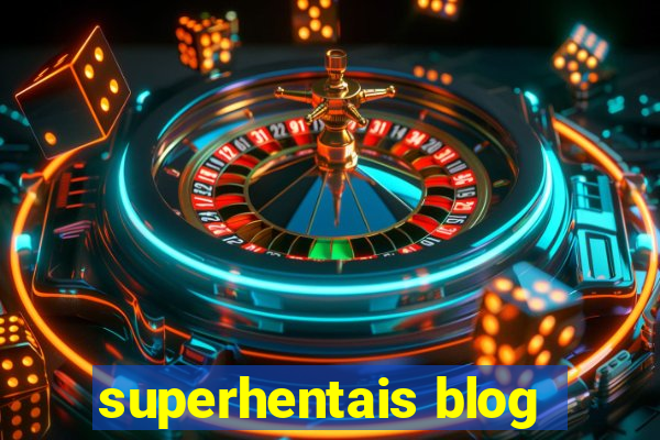 superhentais blog